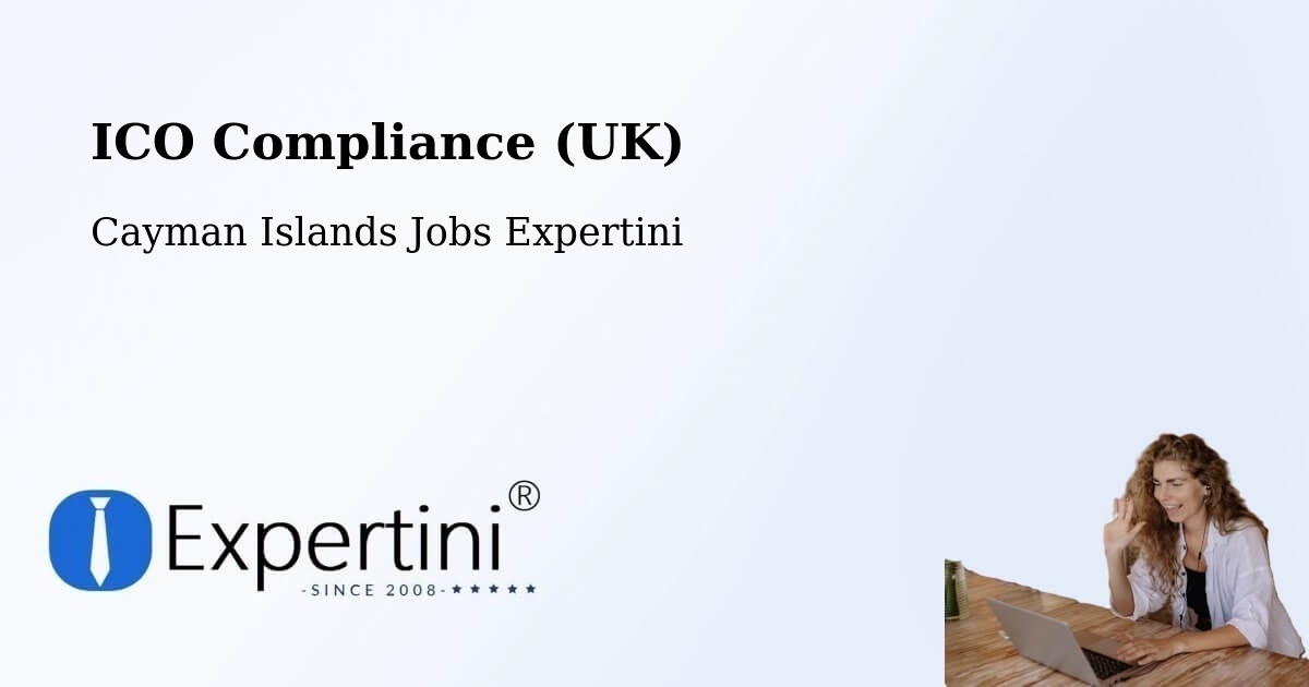 UK Data Protection & ICO Compliance – The Common - Cayman Islands Jobs Expertini